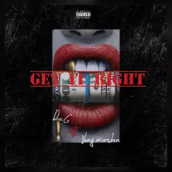 Get It Right (feat. Yung Marshen) - Single by D.o.G album reviews, ratings, credits