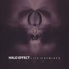 Life Is Remixed Volume 1 by Halo Effect album reviews, ratings, credits