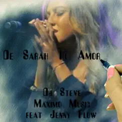 De Sarah Tu Amor (with Jenny Flow) [Maximo Music bachata remix] Song Lyrics