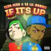 If It's Up (feat. Peso Peso) - Single album lyrics, reviews, download