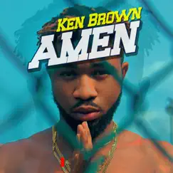 Amen - Single by Ken Brown album reviews, ratings, credits