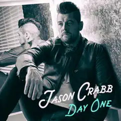 Day One (Remix) - Single by Jason Crabb album reviews, ratings, credits
