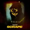 Scrape - Single album lyrics, reviews, download