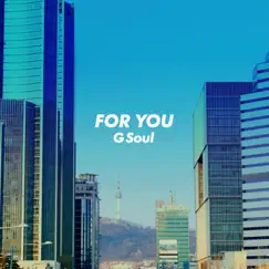 For You - Single by GSoul album reviews, ratings, credits