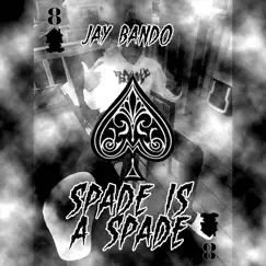 Spade Is a Spade Song Lyrics