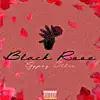 Black Rose - Single album lyrics, reviews, download