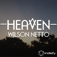 Heaven - Single by Wilson Netto album reviews, ratings, credits