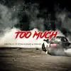 Too Much (feat. Yung Knight & JrBaby) - Single album lyrics, reviews, download