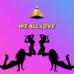 WE ALL LOVE - Radio Edit (feat. Tropkillaz, King Bach, Decarlo, Destorm Power, Sonyae, Lexy Panterra & Sasha Sosa) - Single by Mr. DeNiro album reviews, ratings, credits