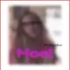 Hoe! (feat. Deplaz!) - Single album lyrics, reviews, download