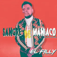 Sangre De Maniaco (Instintos De Supervivencia) - Single by El Filly y Sus Aliados album reviews, ratings, credits