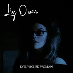Evil Wicked Woman (Live Demo) Song Lyrics