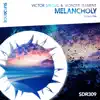 Melancholy - Single album lyrics, reviews, download