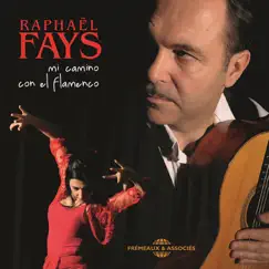 Mi Camino Con el Flamenco by Raphaël Faÿs album reviews, ratings, credits