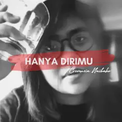 Hanya Dirimu - Single by Cresensia Naibaho album reviews, ratings, credits