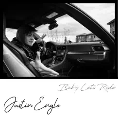 Baby Lets Ride - Single by Justin Engle album reviews, ratings, credits