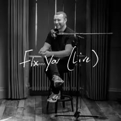 Fix You (Live) - Single by Sam Smith album reviews, ratings, credits