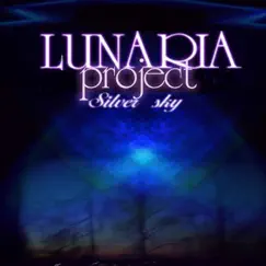 Silver Sky - Single by Lunariaproject album reviews, ratings, credits