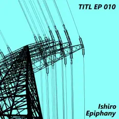 Epiphany - Single by Ishiro album reviews, ratings, credits