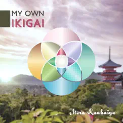 My Own Ikigai by Mera Kanhaiya album reviews, ratings, credits