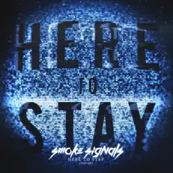 Here to Stay - Single by Smoke Signals album reviews, ratings, credits