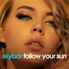Follow Your Sun - Single by Skybar album reviews, ratings, credits