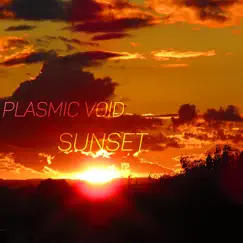 Sunset - Single by Plasmic Void album reviews, ratings, credits