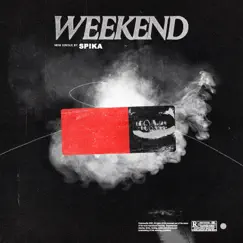 Weekend - Single by Spika album reviews, ratings, credits
