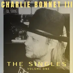 The Singles, Vol. One by Charlie Bonnet III album reviews, ratings, credits