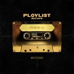 Playlist Mixtape by Joey G album reviews, ratings, credits