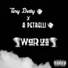 War Us (feat. A Petrelli) - Single album lyrics, reviews, download