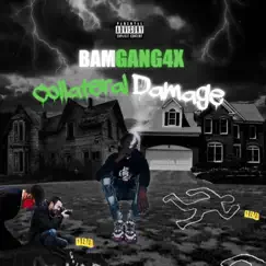 Collateral Damage - EP by BamGang4x album reviews, ratings, credits