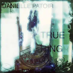 True Ring by Danielle Patoir album reviews, ratings, credits