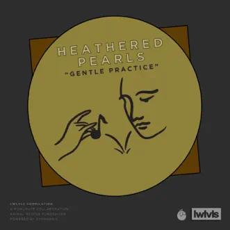 Gentle Practice - Single by Heathered Pearls album download