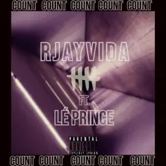 Count (feat. Lé Prince) - Single by Rjayvida album reviews, ratings, credits