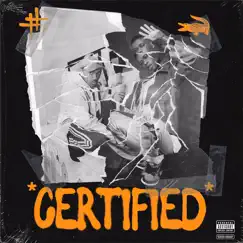 Certified (feat. The Big Hash) - Single by Gator album reviews, ratings, credits