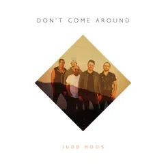 Don't Come Around Song Lyrics