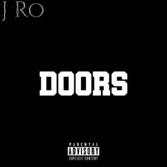 DooRs - Single by J Ro album reviews, ratings, credits