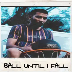 Ball Until I Fall - Single by J. Maro album reviews, ratings, credits