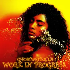 Work in Progress - Single by Ghostwriter LA album reviews, ratings, credits
