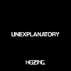 Unexplanatory - Single album lyrics, reviews, download