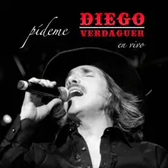 Pídeme (En Vivo) by Diego Verdaguer album reviews, ratings, credits