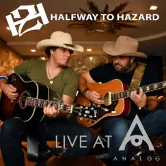 Halfway to Hazard: Live at Analog (Live) by Halfway to Hazard album reviews, ratings, credits