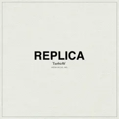 Réplica - Single by TurbioW album reviews, ratings, credits