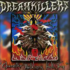 Character Building Hell-Trip by Dreamkillers album reviews, ratings, credits
