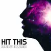 Hit This (feat. Big SilenCa) - Single album lyrics, reviews, download
