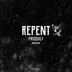 Repent - Single by Prodiigy album reviews, ratings, credits
