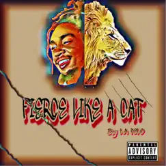 Fierce Like a Cat - Single by L.A Polo album reviews, ratings, credits