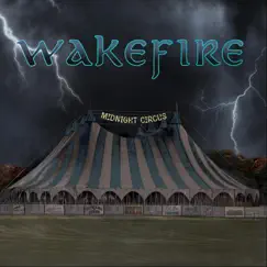 Midnight Circus by Wakefire album reviews, ratings, credits