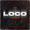 Loco (Remix) - Single album lyrics, reviews, download